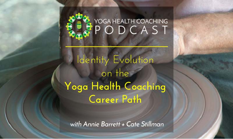 Identity Evolution on the Yoga Health Coaching Career Path