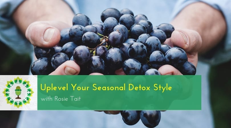 Uplevel Your Seasonal Detox Style