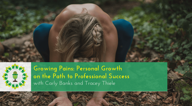 Growing Pains: Personal Growth on the Path to Professional Success